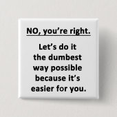 Dumbest Way Button (Vorderseite)