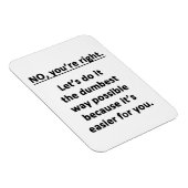 Dumbest Way Magnet (Rechte Seite)