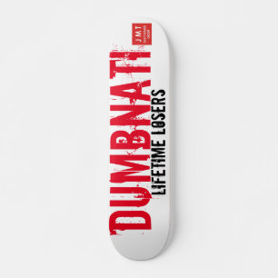 DUMBNATI Skateboard, 7¾" Deck Skateboard