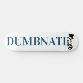 DUMBNATI-Skateboard Skateboard (Horizontal)