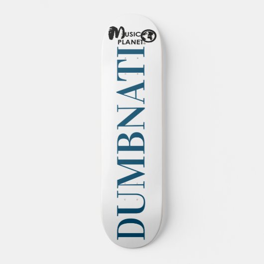 DUMBNATI-Skateboard Skateboard (Vorderseite)