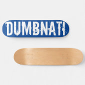 DUMBNATI/TST-Skateboard Skateboard (Horizontal)