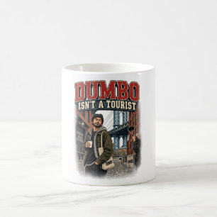 DUMBO ist kein Tourist NYC Kaffeetasse