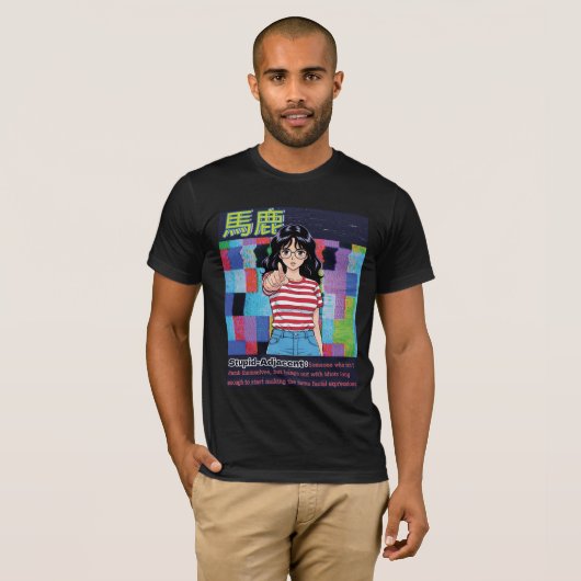 Dumm Adjacent T-Shirt (Vorne ganz)