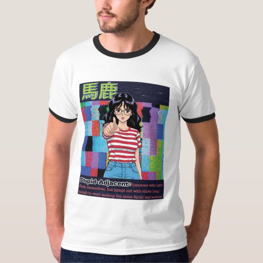 Dumm Adjacent T-Shirt (Vorderseite)