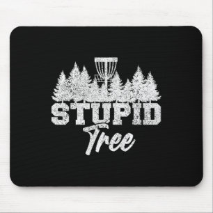 Dumm Baum Disc Golf Spieler Flying Disc Golfspiele Mousepad