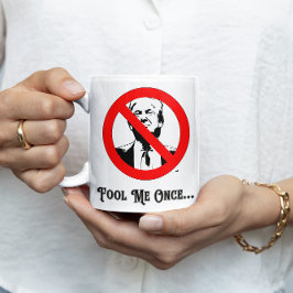 Dumm, einmal gegen Trump Kaffeetasse