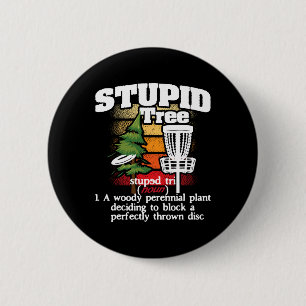 Dummbaum-Definition - Disc Golf Spieler fliegende  Button