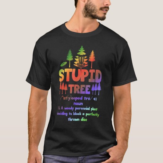Dummdefinition Baum Disc Golf 3 T-Shirt (Vorderseite)