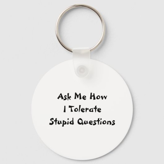 Dumme Fragen Schlüsselanhänger (Vorderseite)