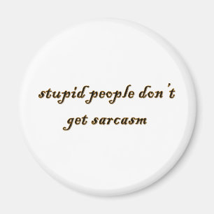 Dumme Menschen Magnet