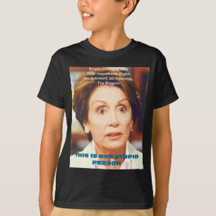 DUMME PERSON NANCYS PELOSI- EINS T-Shirt