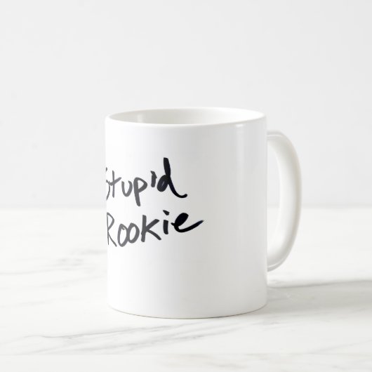 dumme Rookiekaffee-Tasse Kaffeetasse (VorderseiteRechts)