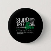 Dummer Baum Definition Lustiger Athlet Disc Golf  Button (Vorderseite)