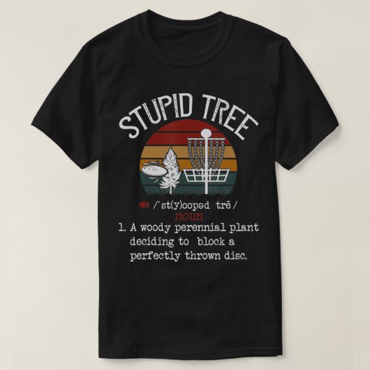 Dummer Baum Disc Golf T-Shirt Lustiges Geschenk Fr (Design vorne)