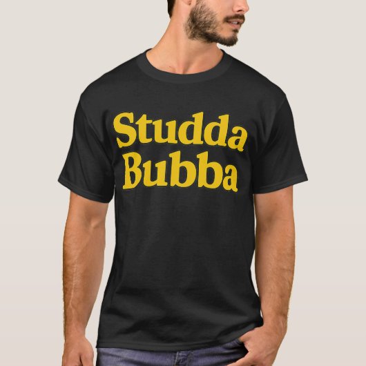 Dummer Bubba T-Shirt (Vorderseite)