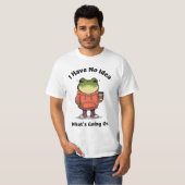 Dummer Frosch-Existenz-Meme T-Shirt (Vorne ganz)