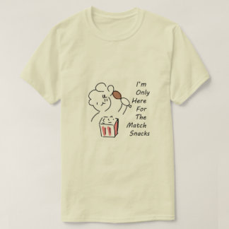 Dummer Fußball-Fan-Hoodie - Ich bin nur hier für . T-Shirt