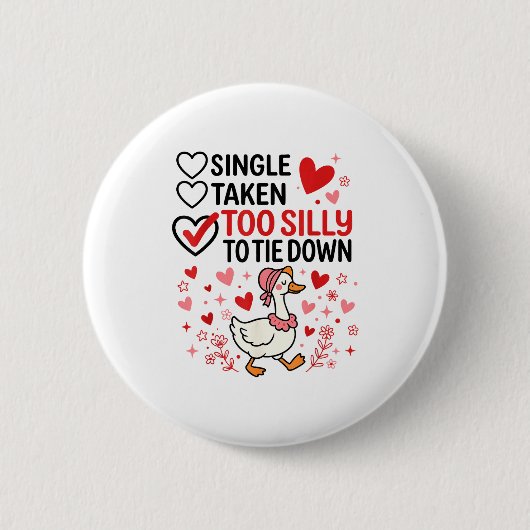 Dummer Gans Romantischer Status Lustiges Liebesleb Button (Vorderseite)