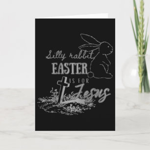 Dummer Hase Ostern ist für Jesus Christliche Fraue Karte