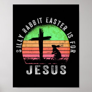 Dummer Hase Ostern ist für Jesus Christliche Relig Poster