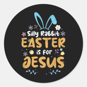 Dummer Hase Ostern ist für Jesus Christliches Oste Runder Aufkleber