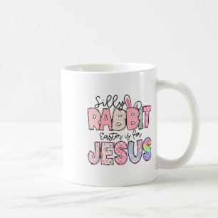 Dummer Hase Ostern ist für Jesus Kinder Jungen Mäd Kaffeetasse