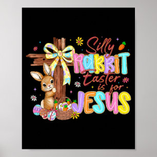 Dummer Hase Ostern ist für Jesus Kinder Mädchen Fr Poster