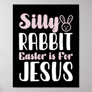 Dummer Hase Ostern ist für Jesus Osterfeiertag Poster