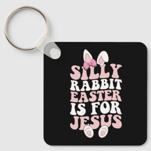 Dummer Hase Ostern ist für Jesus Ostern Groovy Schlüsselanhänger