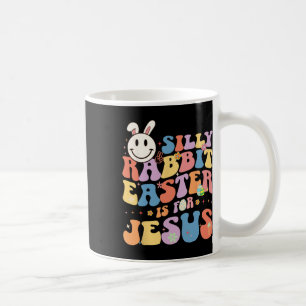 Dummer Hase Ostern ist für Jesus Süßer Hase Christ Kaffeetasse