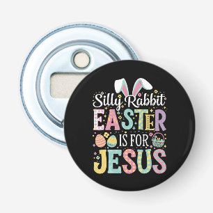 Dummer Hase Ostern ist für Jesus Süßer Hase Flaschenöffner