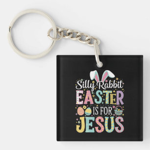 Dummer Hase Ostern ist für Jesus Süßer Hase Schlüsselanhänger