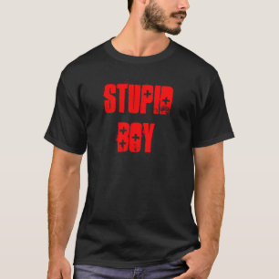Dummer Junge T-Shirt