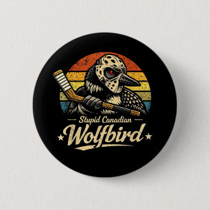 Dummer kanadischer Wolf Vogel Button