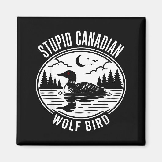 Dummer kanadischer Wolf Vogel erhitzter Loenhockey Magnet (Vorne)