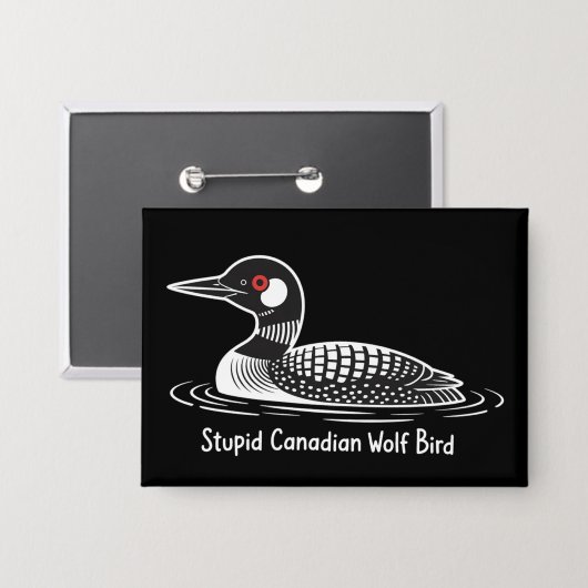 Dummer kanadischer Wolf Vogel Lustiger Kanada-Gesc Button (Vorderseite/Rückseite)