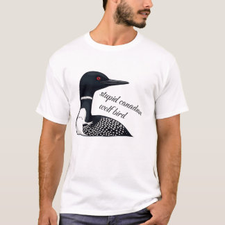 Dummer Kanadischer Wolf Vogel | Lustiger Kanada-Me T-Shirt