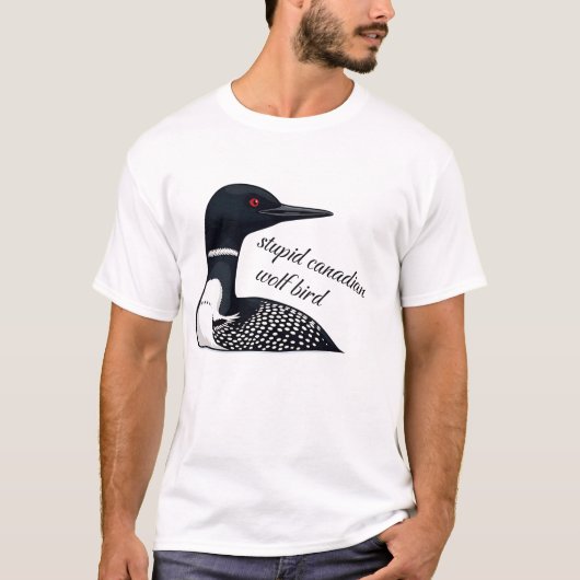 Dummer Kanadischer Wolf Vogel | Lustiger Kanada-Me T-Shirt (Vorderseite)