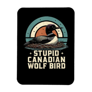 Dummer kanadischer Wolf Vogel  Magnet