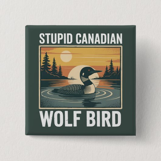 Dummer kanadischer Wolf Vogel Sarkastisches Tier  Button (Vorderseite)