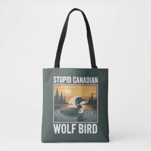 Dummer kanadischer Wolf Vogel Sarkastisches Tier  Tasche