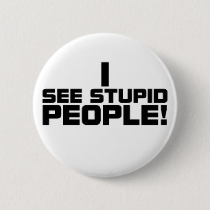 Dummer Leute-Knopf Button