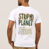 Dummer Planeten-T - Shirt (Rückseite)