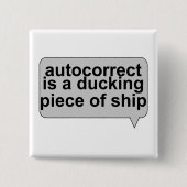 Dummes Autocorrect ist zum Kotzen Button (Vorderseite)