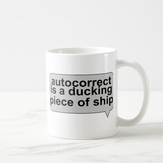 Dummes Autocorrect Kaffeetasse (Rechts)