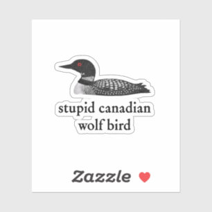 Dummes Kanadischer Wolf Vogel Hockey Romance für H Aufkleber