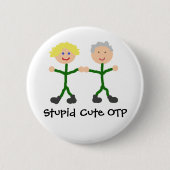 Dummes niedliches OTP Sam/Jackknopf Button (Vorderseite)