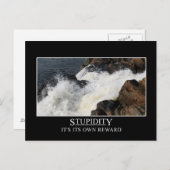 Dummheit ist ihre eigene Belohnung Postkarte (Vorne/Hinten)
