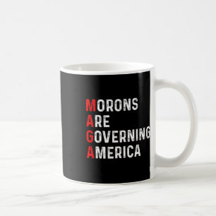 Dummköpfe regieren Amerika Anti-Trump-Politik Kaffeetasse